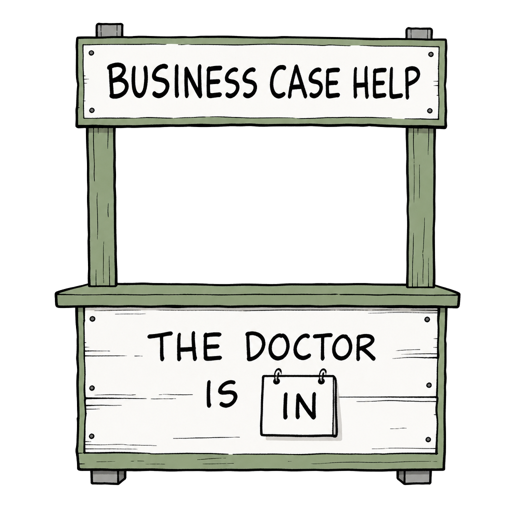 A Peanuts-style help booth that reads Business Case Help · The Doctor is IN